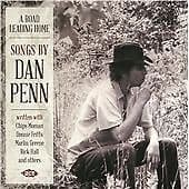 Various Artists : A Road Leading Home: Songs By Dan Penn CD (2013) Pre Owned