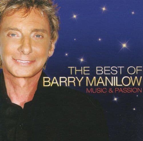 Barry Manilow : The Best of Barry Manilow: Music and Passion CD (2008) Pre Owned