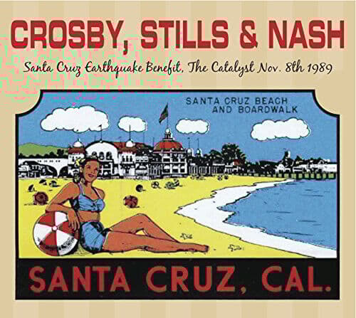 Crosby, Stills and Nash : The Santa Cruz Earthquake Benefit, the Catalyst Nov. Pre Owned