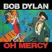 Bob Dylan : Oh Mercy CD (2003) Pre Owned