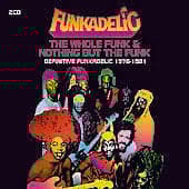 Funkadelic : Whole Funk and Nothing But the Funk, The: Definitive CD 2 discs Pre Owned