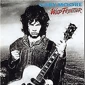 Gary Moore : Wild Frontier CD (2003) Pre Owned