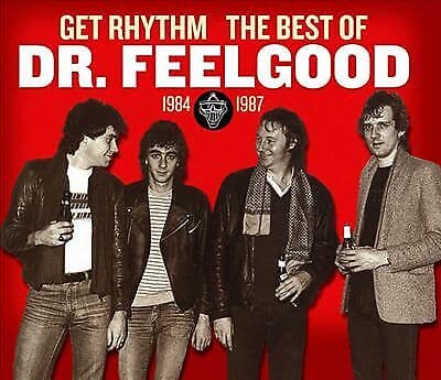 Dr. Feelgood : Get Rhythm: The Best of Dr. Feelgood 1984-87 CD 2 discs (2013) Pre Owned