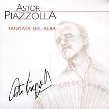 Astor Piazzolla  - Tangata Del Alba (CD)