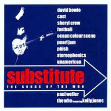 Substitute - The Songs Of The Who - David Bowie , Pearl Jam Etc (CD)