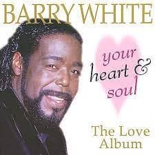 Barry White  - Your Heart & Soul-The Love Album (CD)