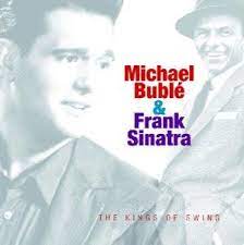 Michael Buble & Frank Sinatra - The Kings Of Swing (CD)