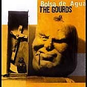 The Gourds : Bolsa De Agua CD (2001) Pre Owned