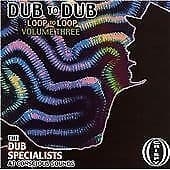 Dub To Dub Loop To Loop Vol 3 CD (1999) Pre Owned