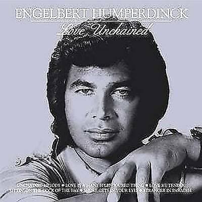 Engelbert Humperdinck : Love Unchained CD (2005) Pre Owned