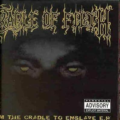 Cradle Of Filth : From the Cradle to Enslave Ep: Parental CD Pre Owned