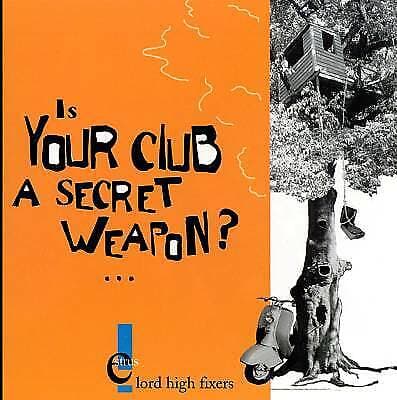 Is Your Club a Secret Weapon? CD (2005) Pre Owned