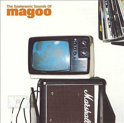Magoo : The Soateramic Sounds of Magoo CD (1997) Pre Owned