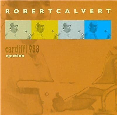Robert Calvert : Live in Cardiff CD 2 discs (2006) Pre Owned
