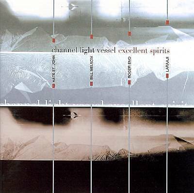 Channel Light Vessel : Excellent Spirits CD Pre Owned