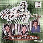The Hicksville Bombers : Prettiest Girl in Town CD (2007) Pre Owned