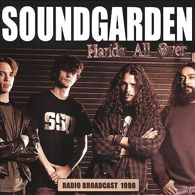Soundgarden : Hands All Over: Radio Broadcast 1990 CD (2016) Pre Owned