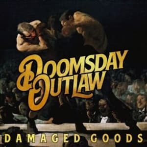 Doomsday Outlaw - Damaged Goods (CD)