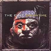 The Cult : Dreamtime CD (1996) Pre Owned