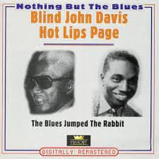 Blind John Davis / Hot Lips Page - The Blues Jumped The Rabbit (CD)
