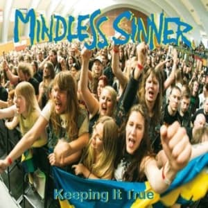 Mindless Sinner - Keeping It True (CD)