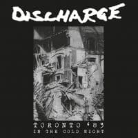 Discharge - In The Cold Night - Toronto '83 (CD)