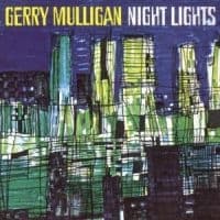Gerry Mulligan Sextet Gerry Mullig - Night Lights (CD)