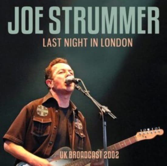 Strummer Joe - Last Night In London (Live Fm Broad (CD)