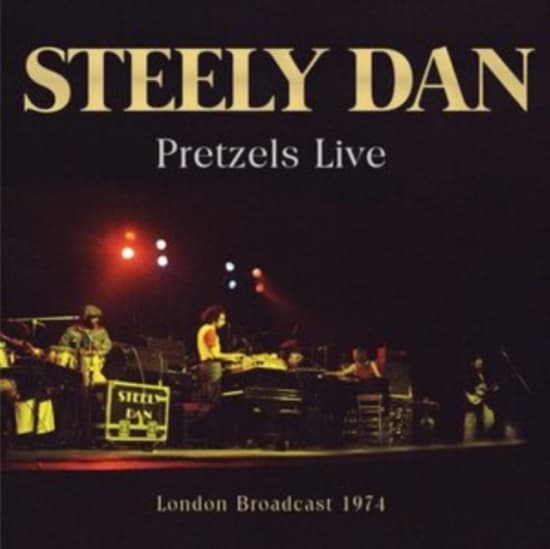 Steely Dan - Pretzels Live - Fm Broadcast (CD)