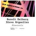 Pikkukuva 1 / 2: Arguelles Steve Delbecq Benoit - Arguelles & Delbecq: Atmosonix (CD)