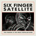 Miniatyrbillede 2 af 2: Six Finger Satellite - The Pigeon Is The Most Popular Bird (CD)