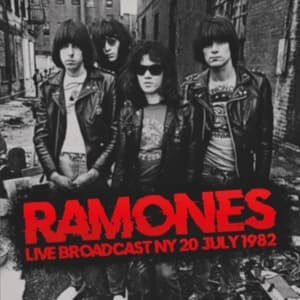 Ramones - Live Broadcast Ny 20 July 1982 (2 C (CD)