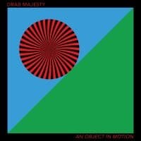 Drab Majesty - An Object In Motion (CD)