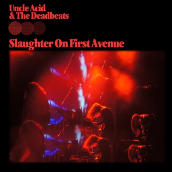 Uncle Acid & The Deadbeats - Slaughter On First Avenue (2 Cd) (CD)
