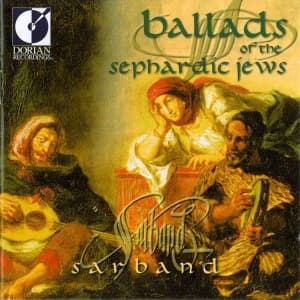 Sarband - Ballads Of The Sephardic Jews (CD)