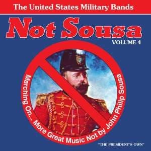 United States Military Bands - Not Sousa Vol 4 (CD)