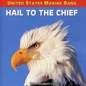 United States Marine Band - Hail To The Chief (CD)
