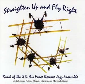 Us Air Force Reserve Jazz Ensemble - Strighten Up And Fly Right (CD)