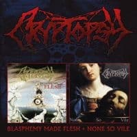 Cryptopsy - Blasphemy Made Flesh / None So Vile (CD)