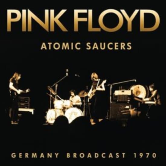 Pink Floyd - Atomic Saucers (CD)