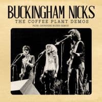 Buckingham Nicks - Coffee Plant Demos The (CD)