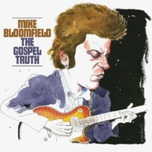 Bloomfield Mike - The Gospel Truth (2Cd) (CD)