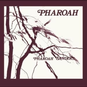 Sanders Pharoah - Pharoah (CD)