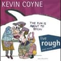 Miniatyrbillede 2 af 2: Coyne Kevin - Live Rough And More (CD)