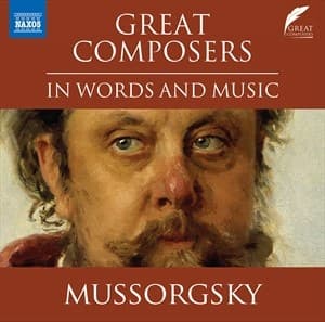 Mussorgsky Modest Petrovich - Great Composers In Words & Music (CD)