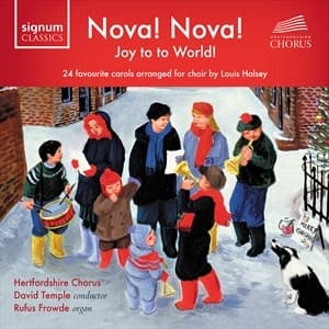 Hertfordshire Chorus Rufus Frowde - Nova! Nova! Joy To The World! (CD)
