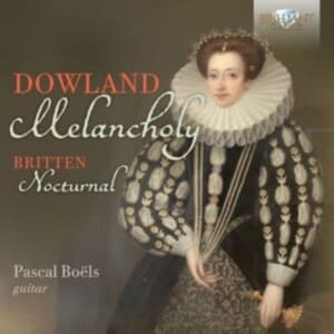 Britten Benjamin Dowland John - Dowland: Melancholy Britten: Noctu (CD)