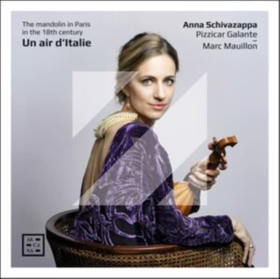 Anna Schivazappa Pizzicar Galante - Un Air D’Italie - The Mandolin In P (CD)