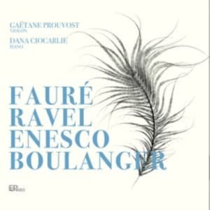 Lili Boulanger Georges Enesco Gab - Faure, Ravel, Enesco & Boulanger (CD)