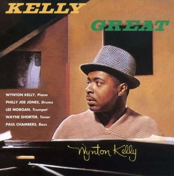 Wynton Kelly: Kelly's Great